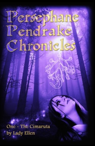 The Persephane Pendrake Chronicles_One_the Cimaruta
