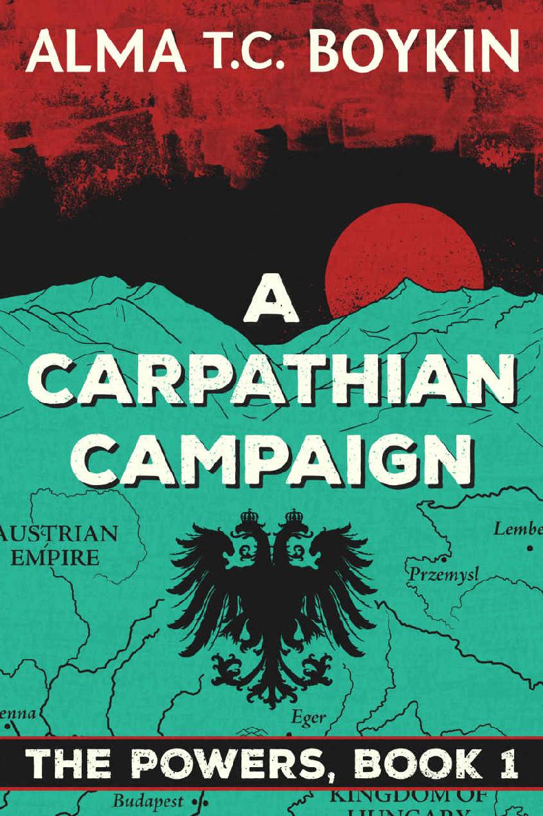 A Carpathian Campaign: The Powers Book 1