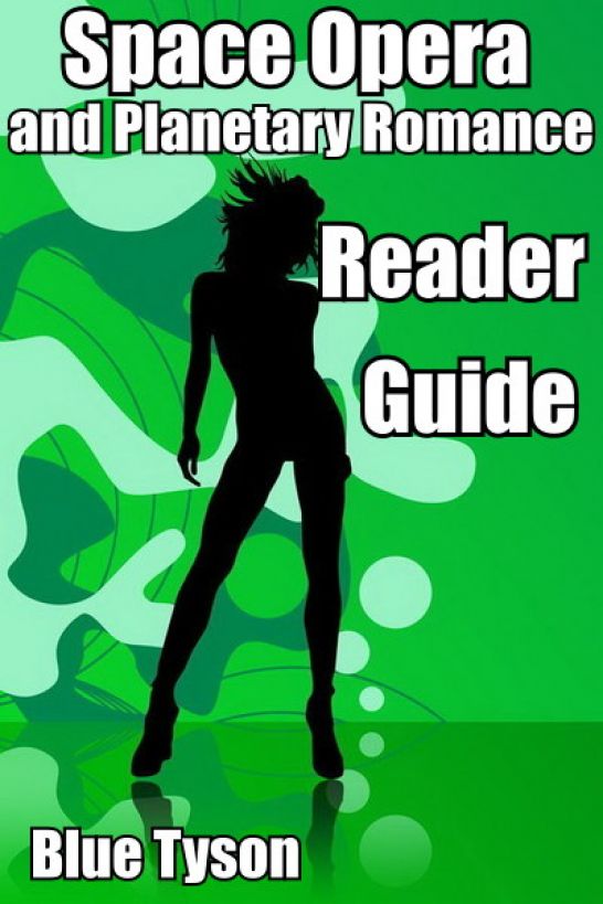 Space Opera and Planetary Romance Reader Guide