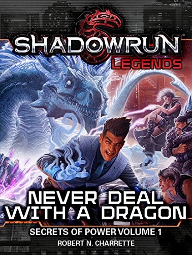 Shadowrun: Never Deal With Dragons