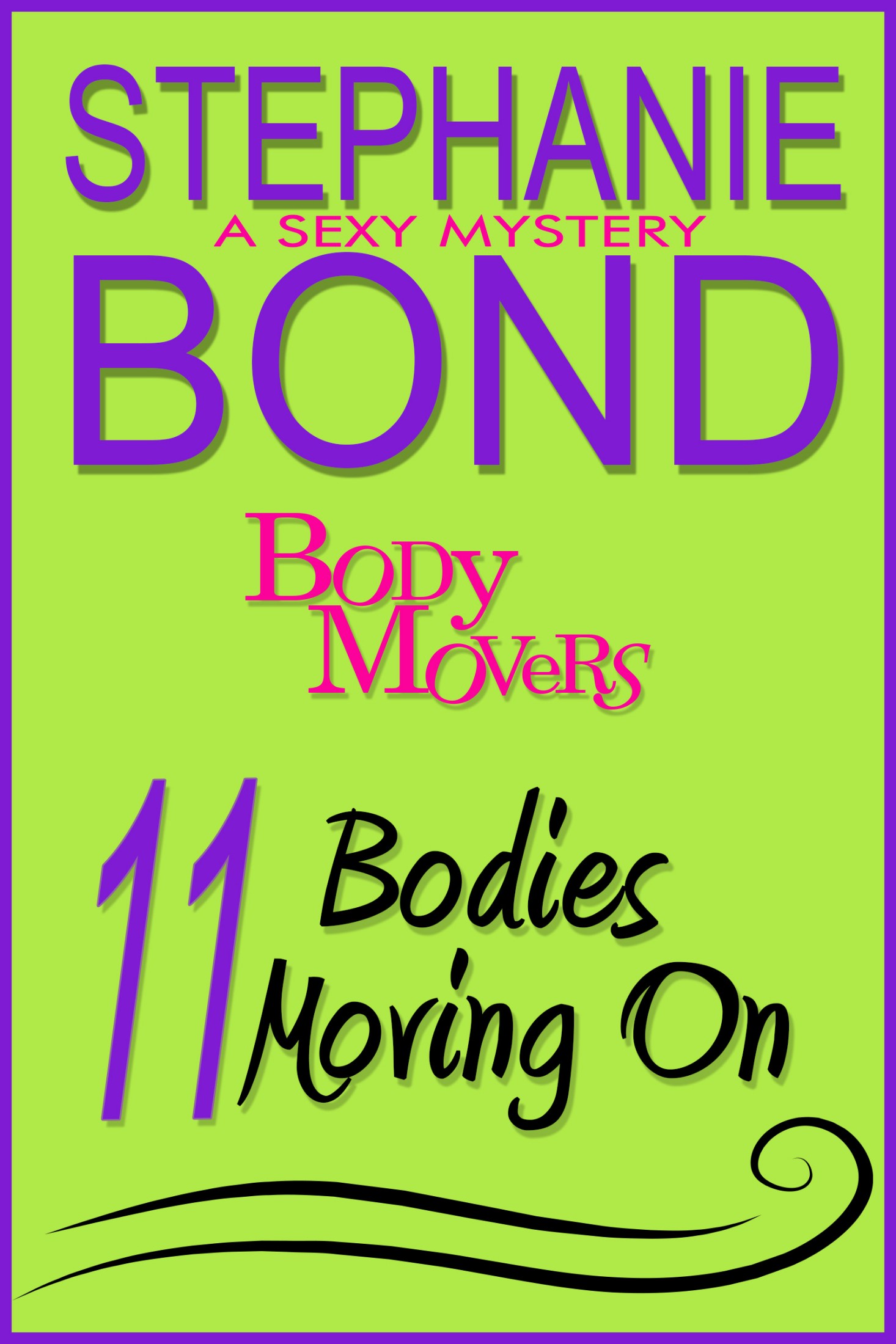 11 Bodies Moving On