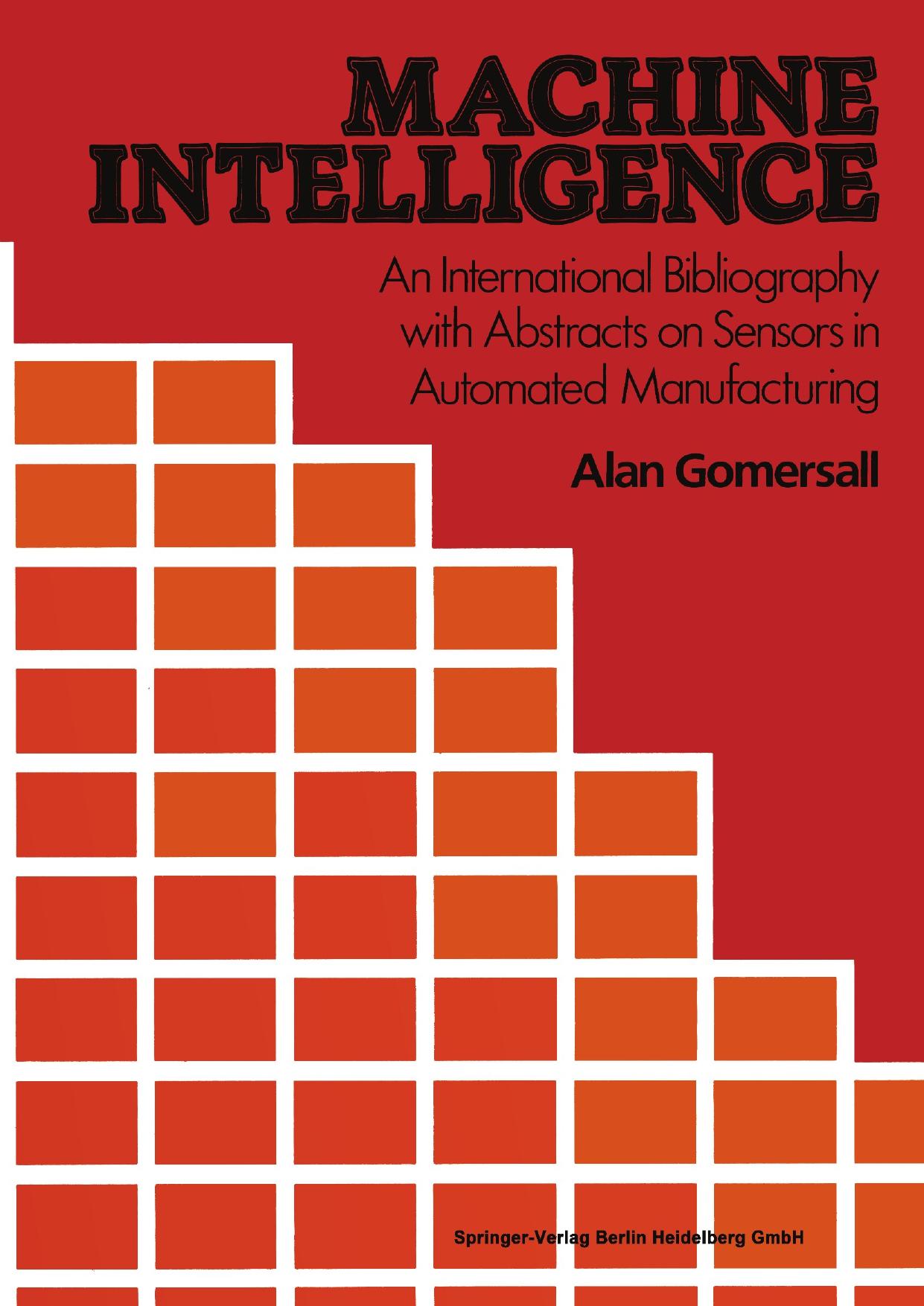 Machine Intelligence: A Bibliography