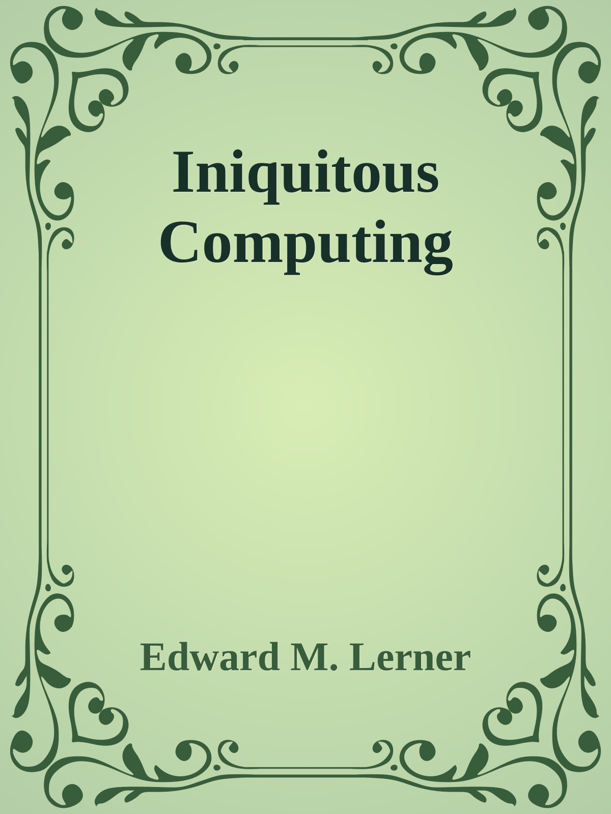 Iniquitous Computing