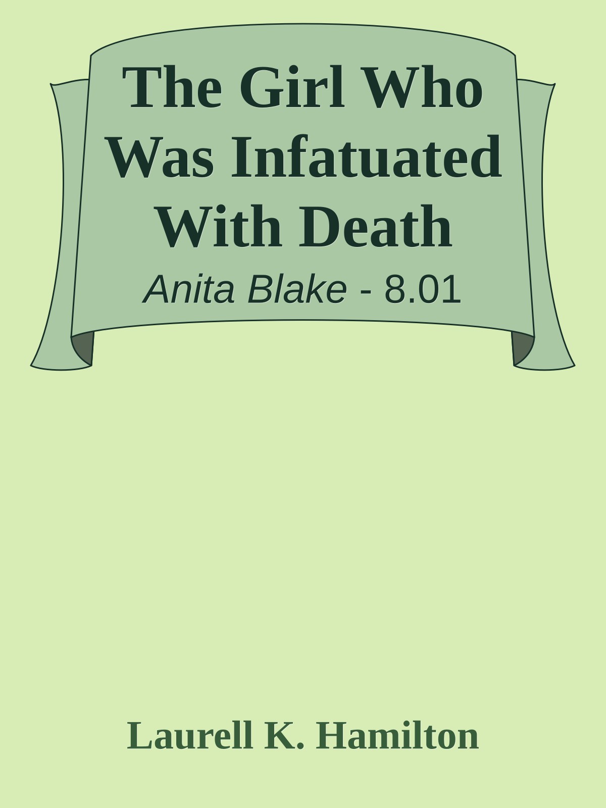 The Girl Who Was Infatuated With Death
