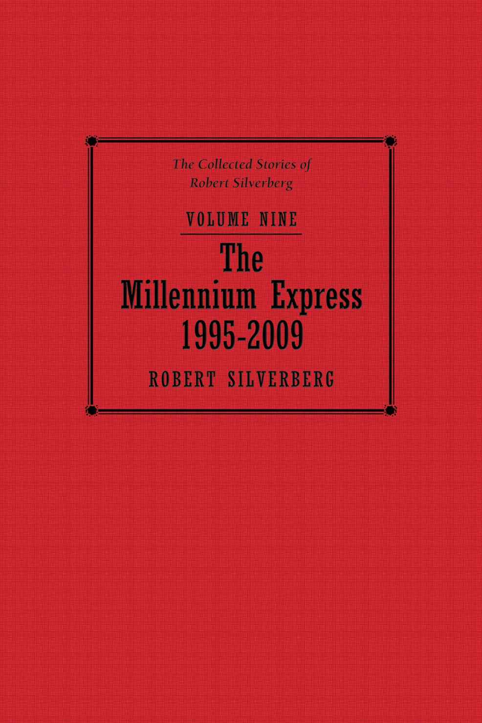 The Millennium Express: The Collected Stories