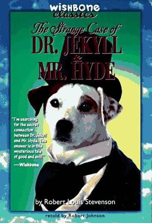 The Strange Case of Dr. Jekyll & Mr. Hyde