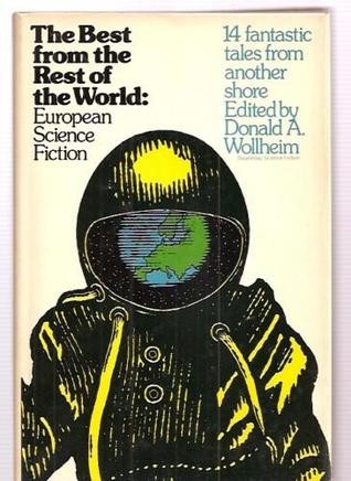 Best From the Rest of the World: European Science Fiction