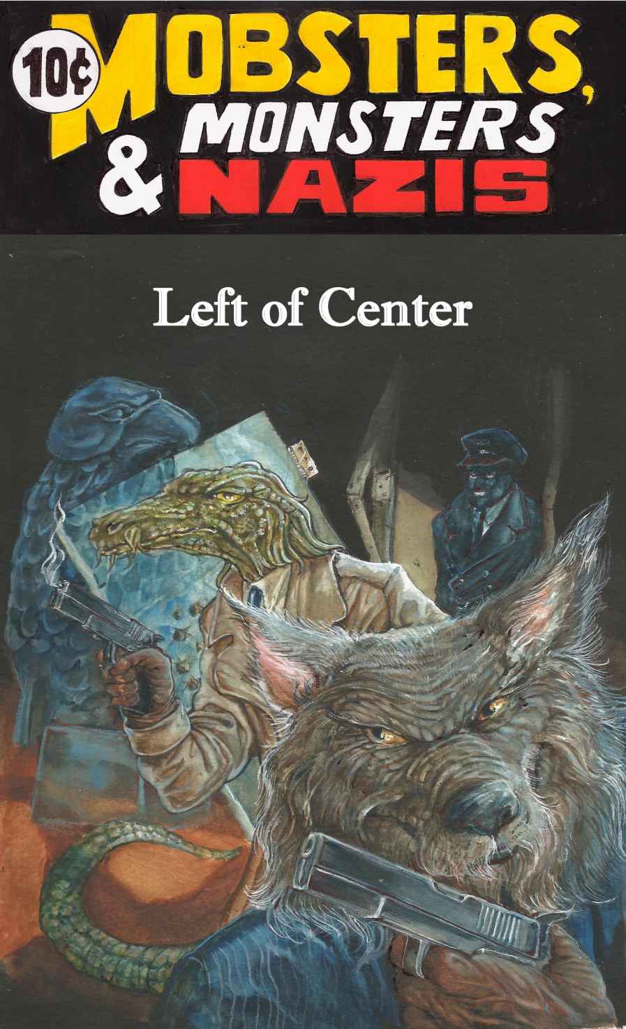 Left of Center (Mobsters, Monsters & Nazis Book 4)