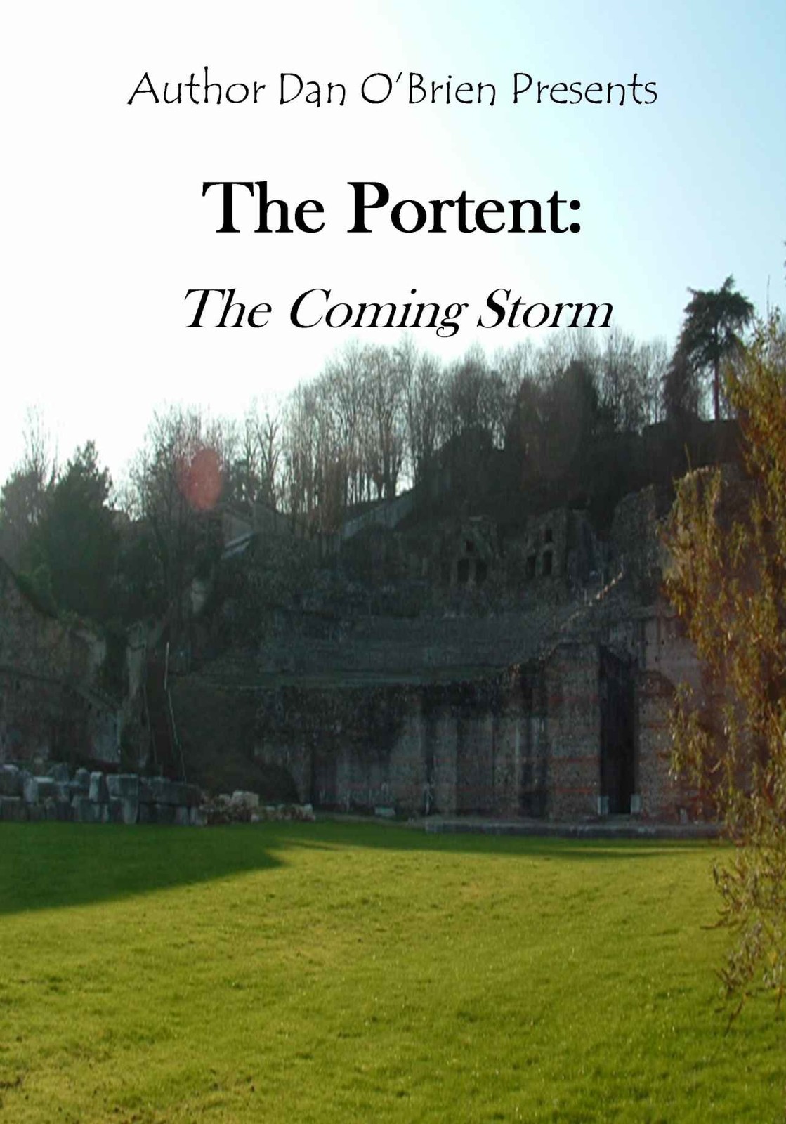The Portent: The Coming Storm (2 of 20): A Bearer of the Seven Truths Book