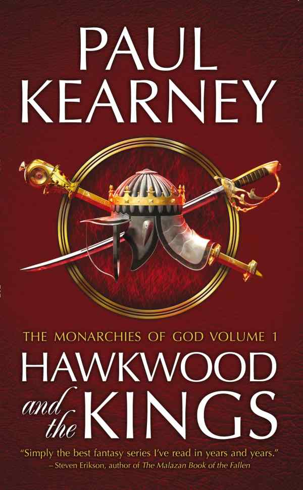 Hawkwood and the Kings: The Collected Monarchies of God (Volume One)
