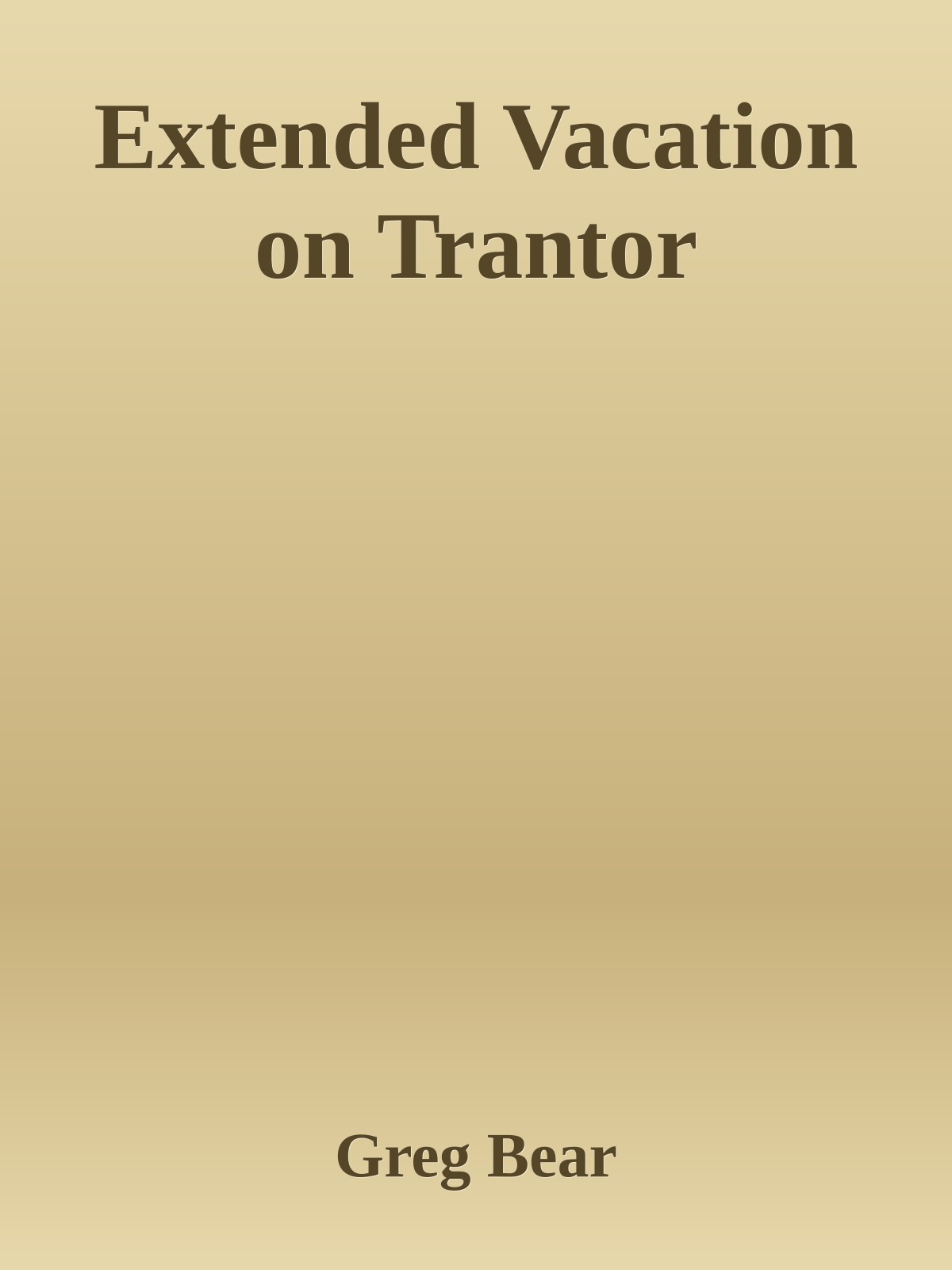 Extended Vacation on Trantor