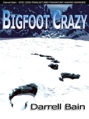 Bigfoot Crazy