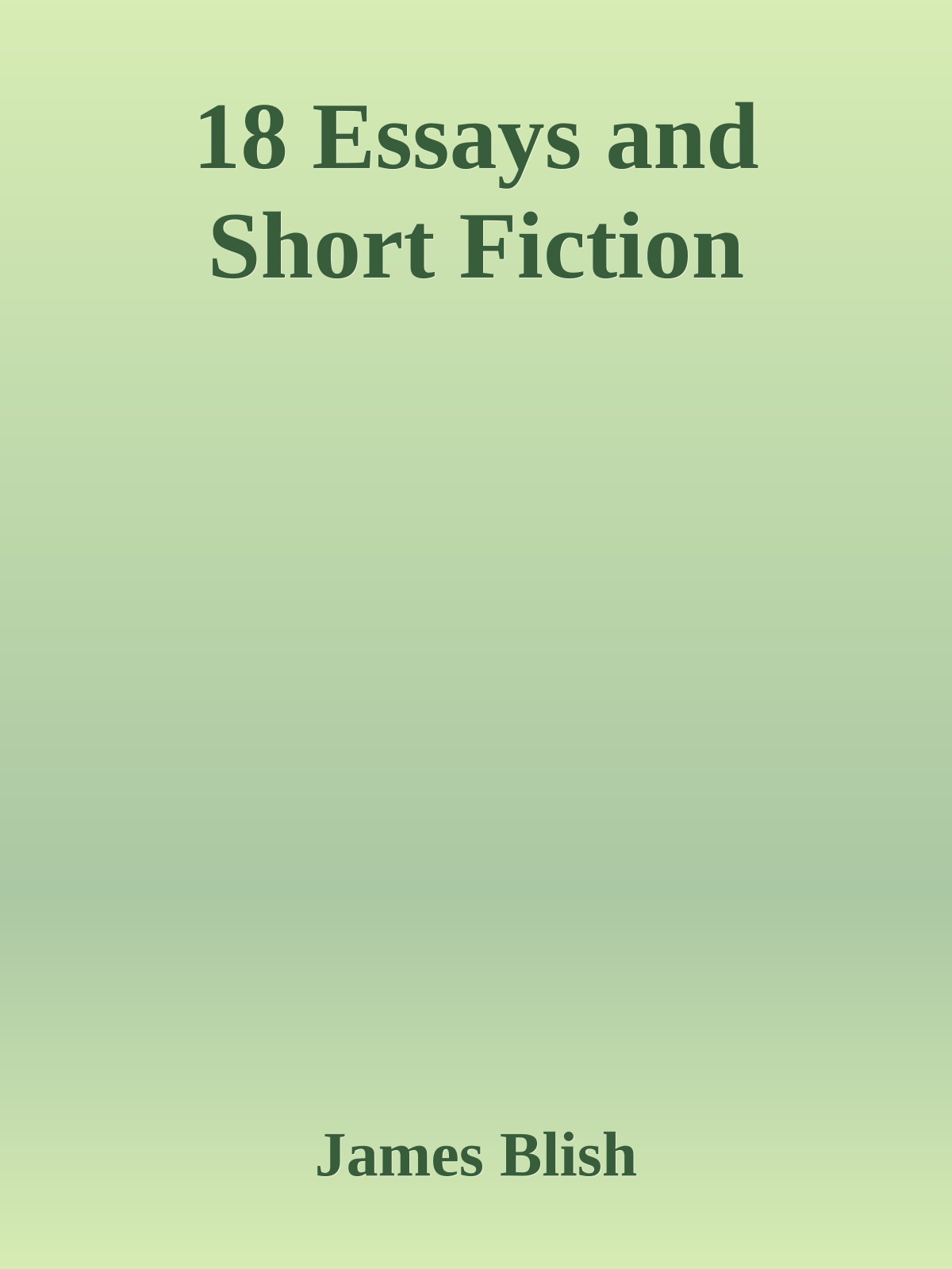 18 Essays and Short Fiction