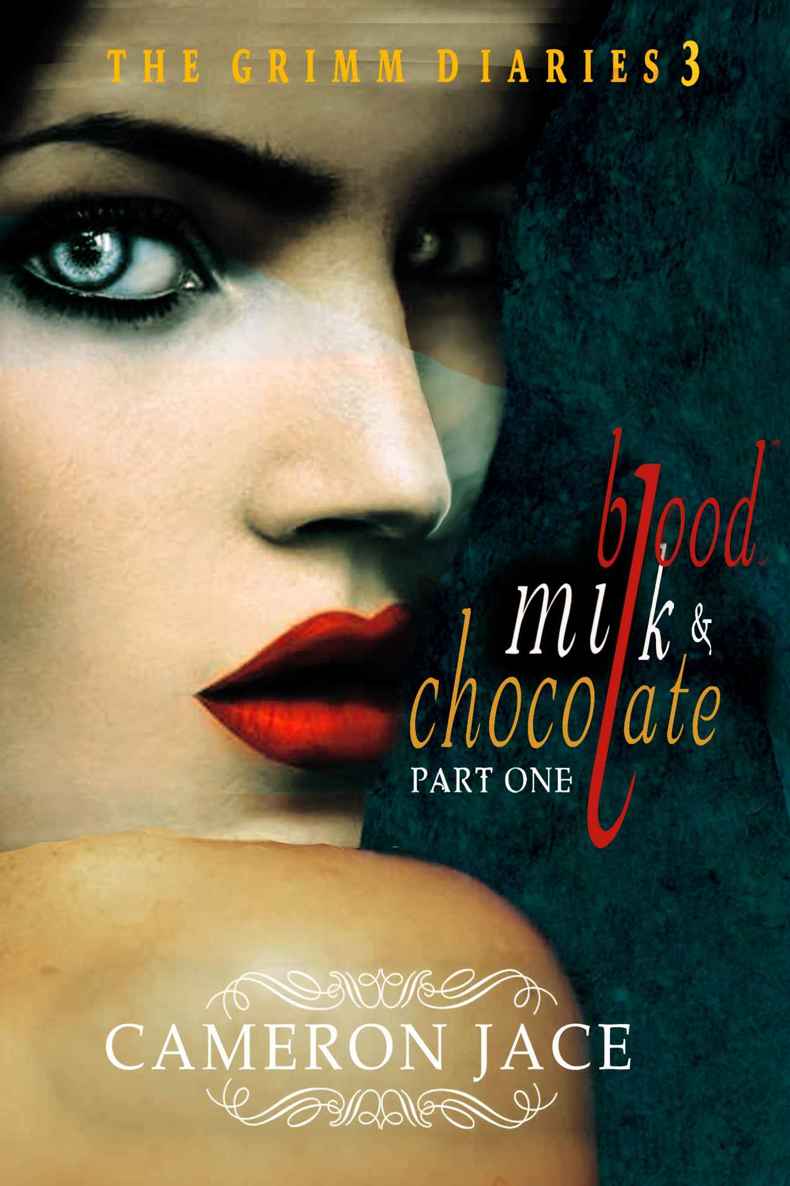 Blood, Milk & Chocolate - Part 1