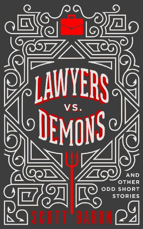 Lawyers vs. Demons: And other odd short stories