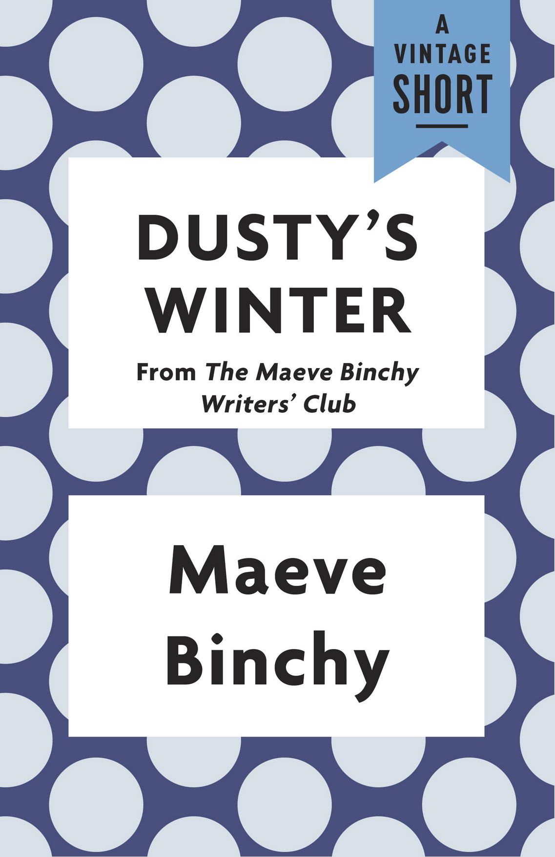 Dusty's Winter: From the Maeve Binchy Writers' Club