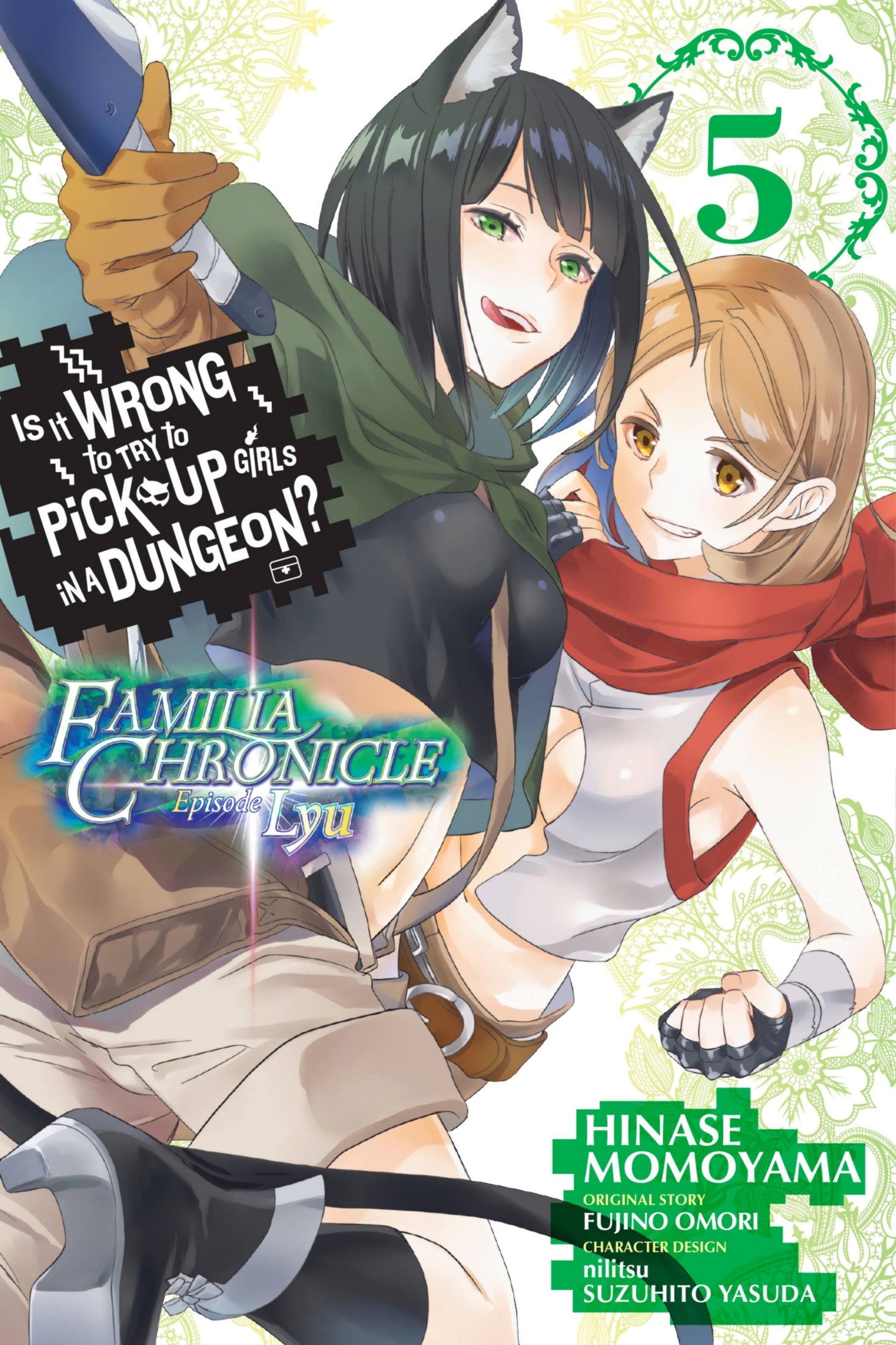Is It Wrong to Try to Pick Up Girls in a Dungeon? Familia Chronicle, Vol. 5