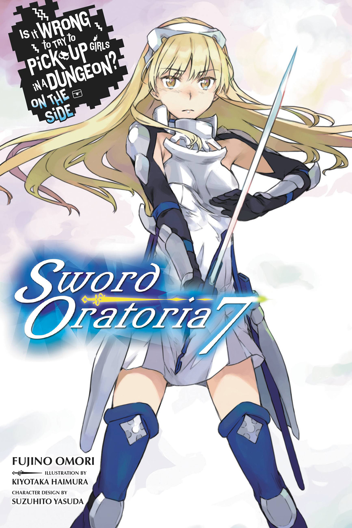 Is It Wrong to Try to Pick Up Girls in a Dungeon? On the Side: Sword Oratoria, Vol. 7