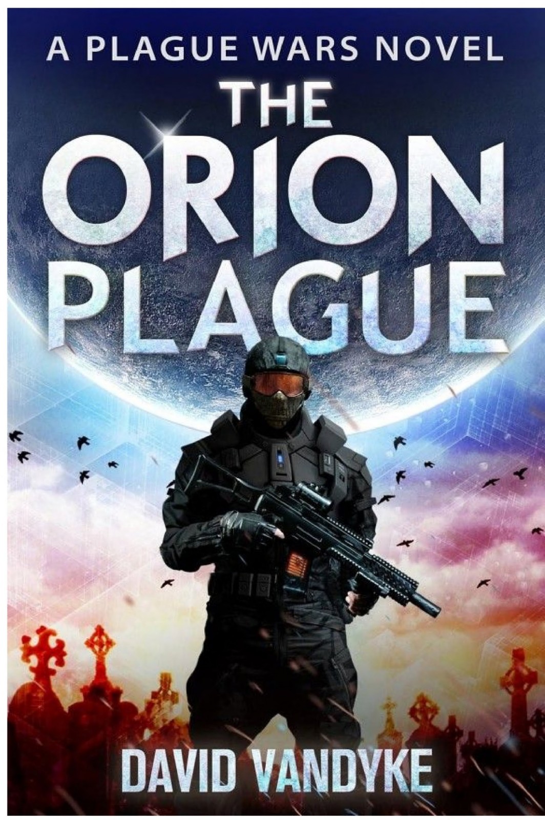 The Orion Plague