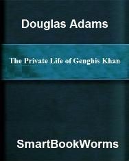 The Private Life of Genghis Khan