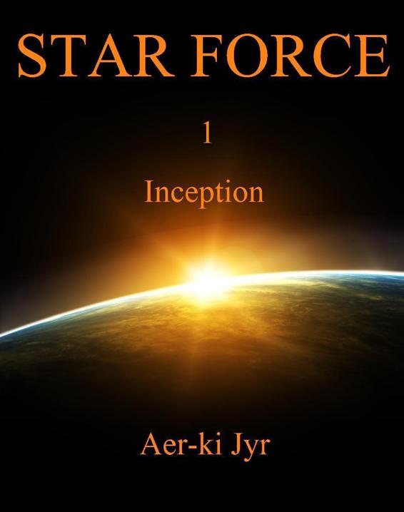 Star Force: Inception (SF1)