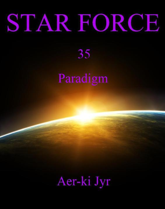 Star Force: Paradigm (SF35)