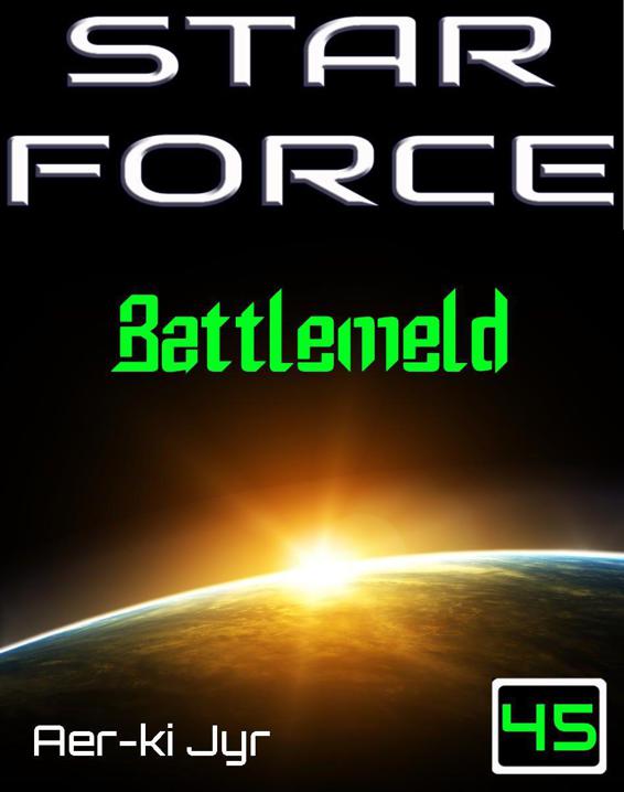 Star Force: Battlemeld (SF45)