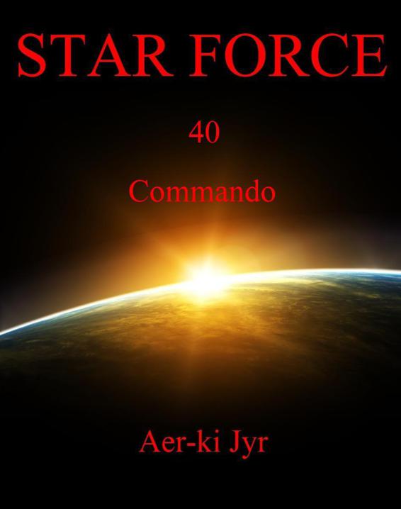 Star Force: Commando (SF40)