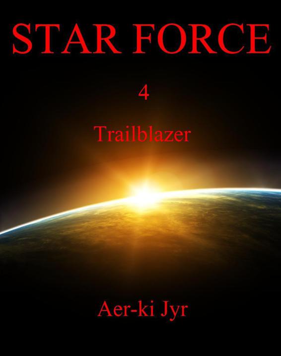 Star Force: Trailblazer (SF4)