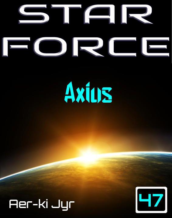 Star Force: Axius (SF47)