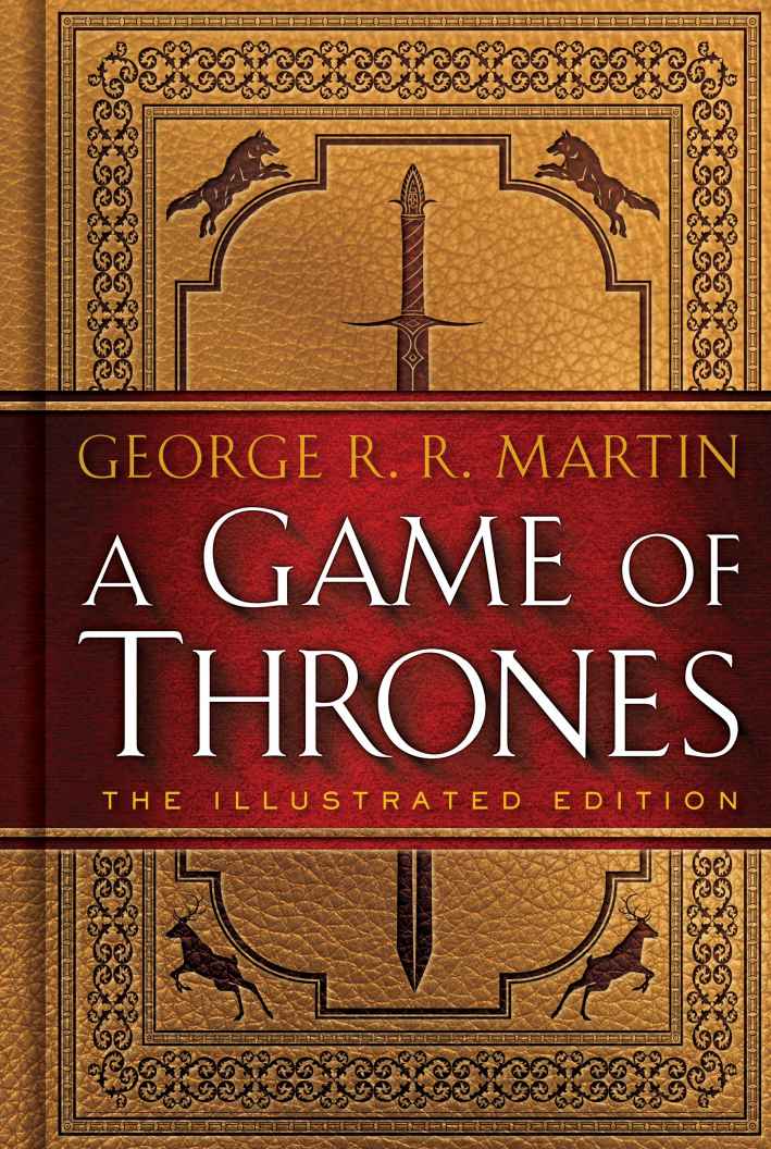 A Song of Ice and Fire The Illustrated Edition