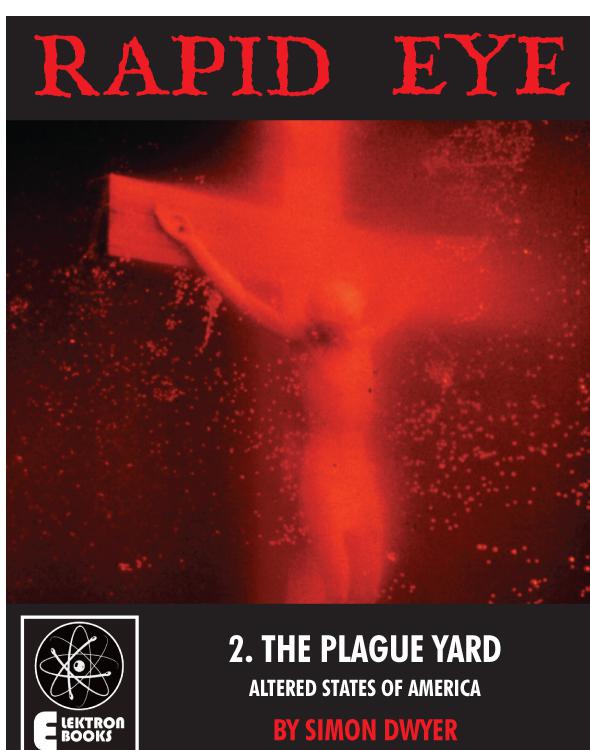 Rapid Eye 2: The Plague Yard
