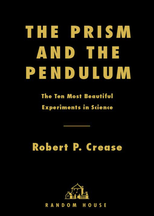 The Prism and the Pendulum