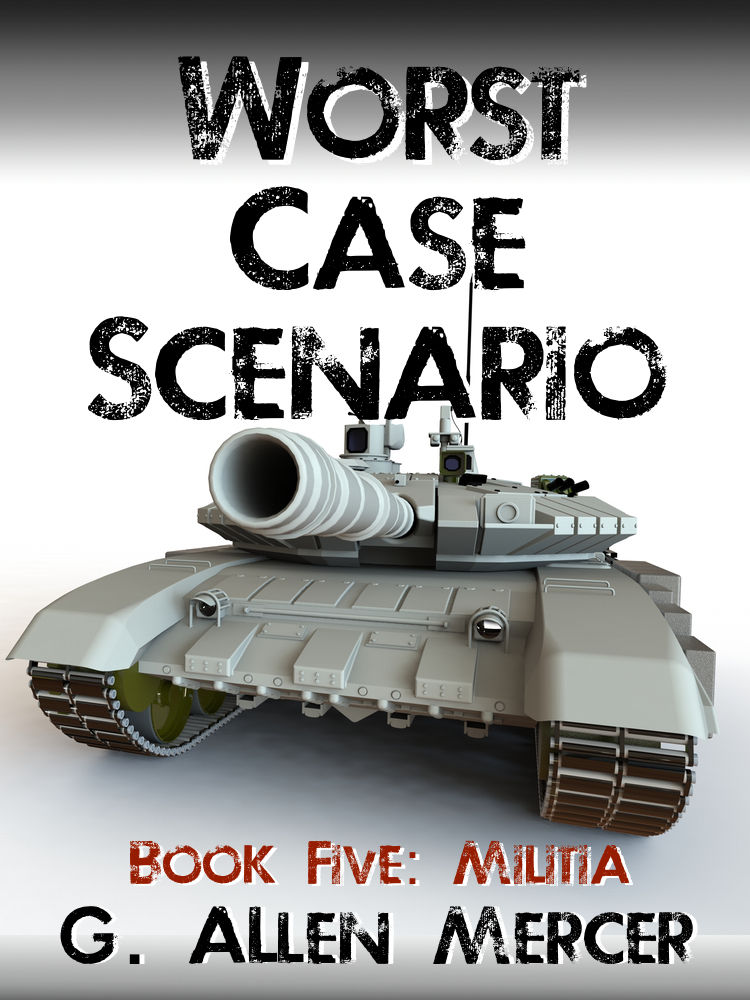 Worst Case Scenario Book 5: Militia