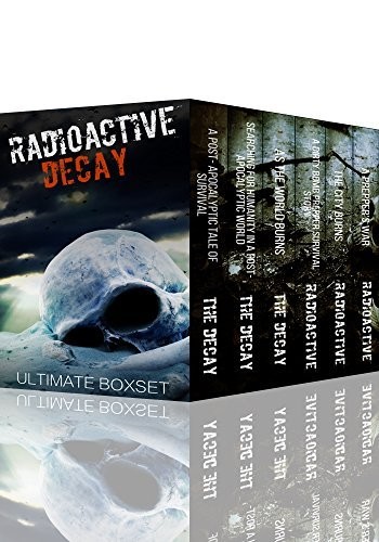 Radioactive and the Decay Dystopian Super Boxset