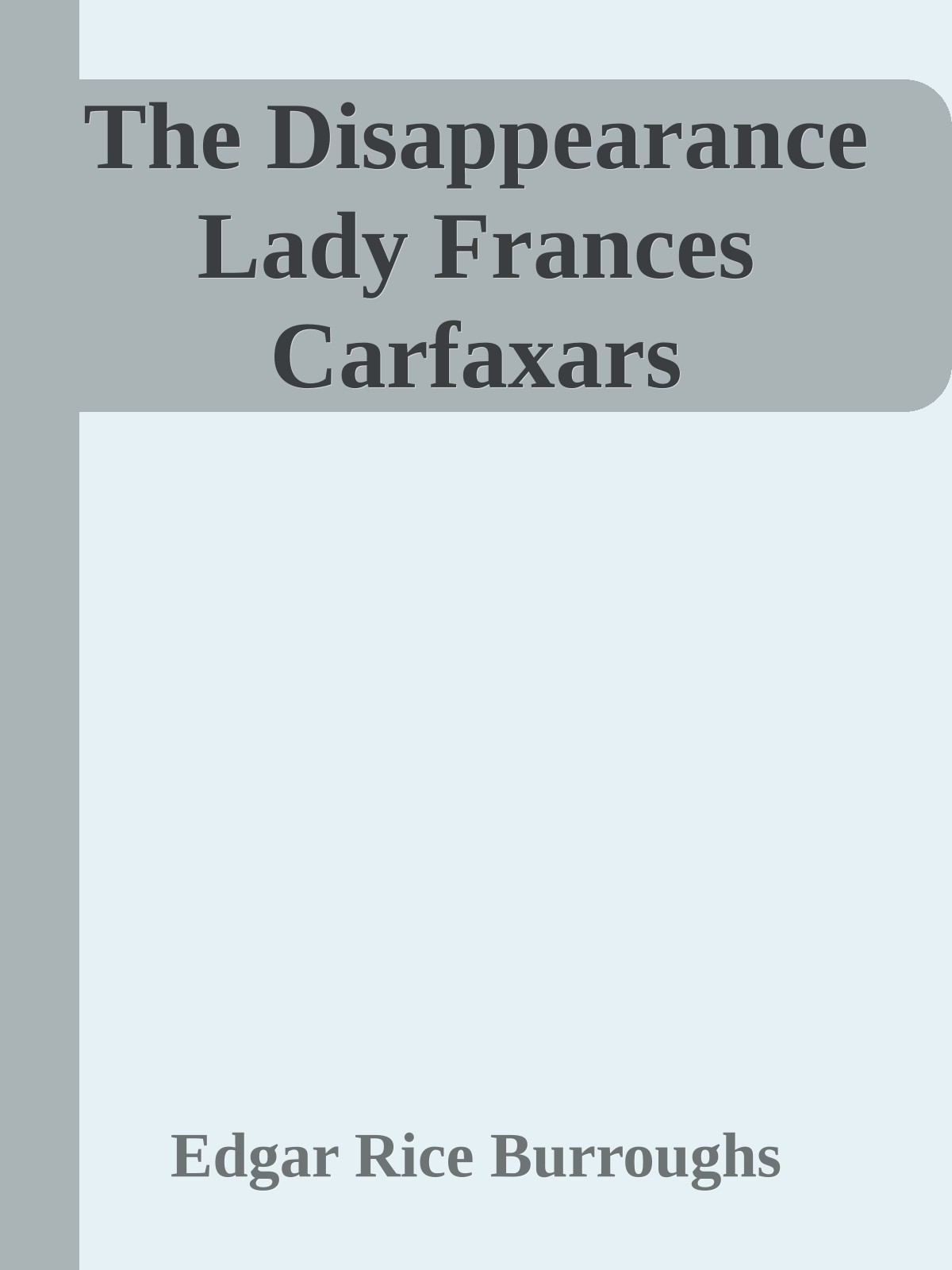 The Disappearance Lady Frances Carfaxars