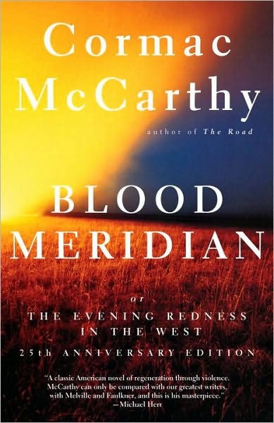 Blood Meridian: Or, the Evening Redness in the West