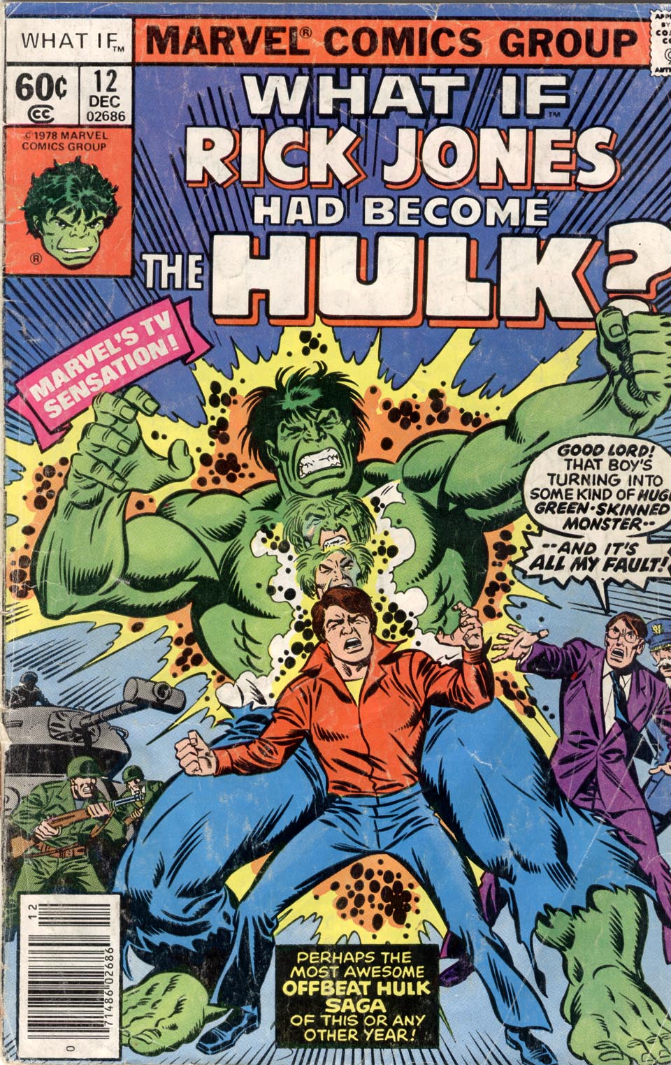 Rick Jones had become the Hulk
