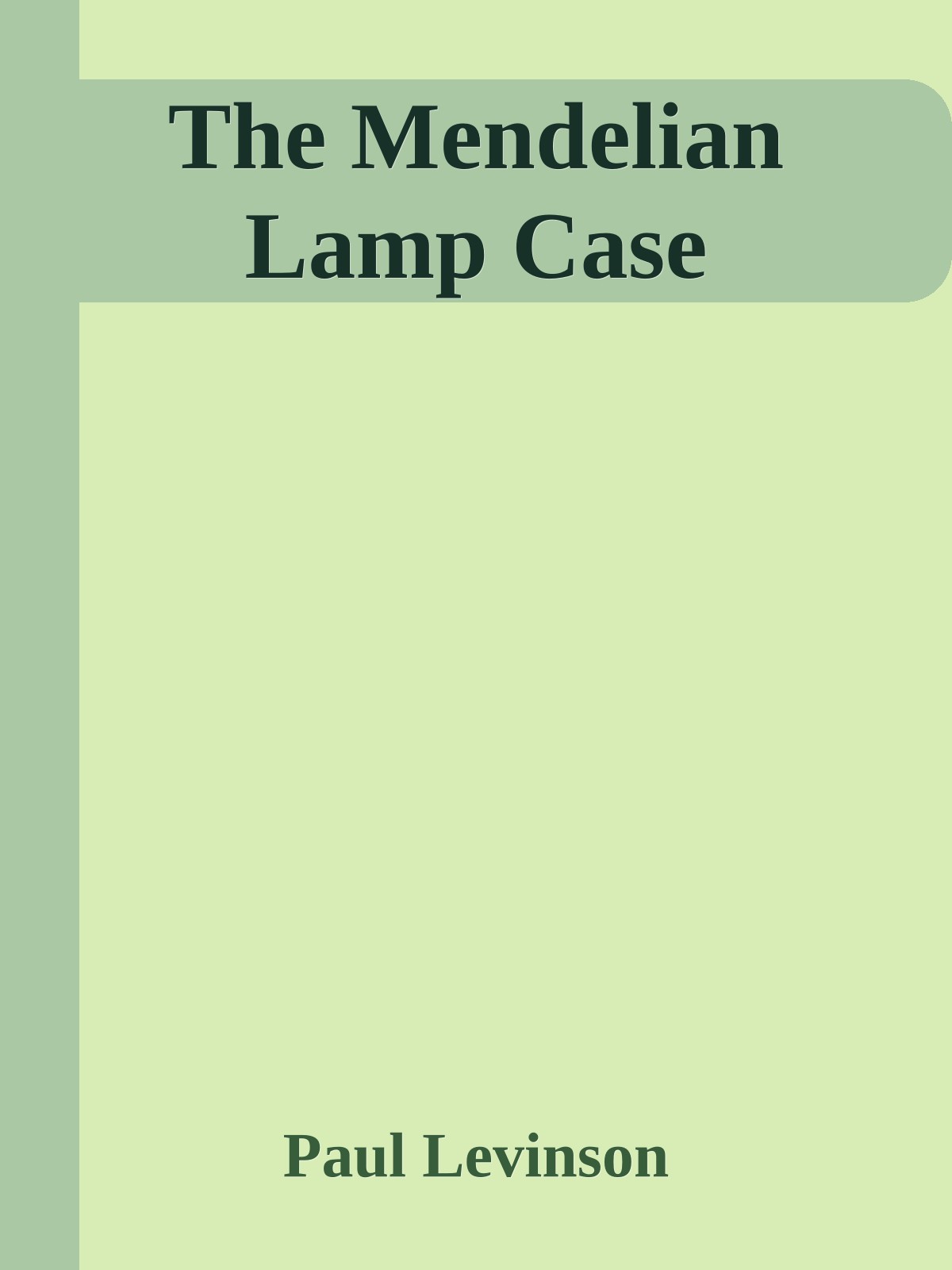 The Mendelian Lamp Case