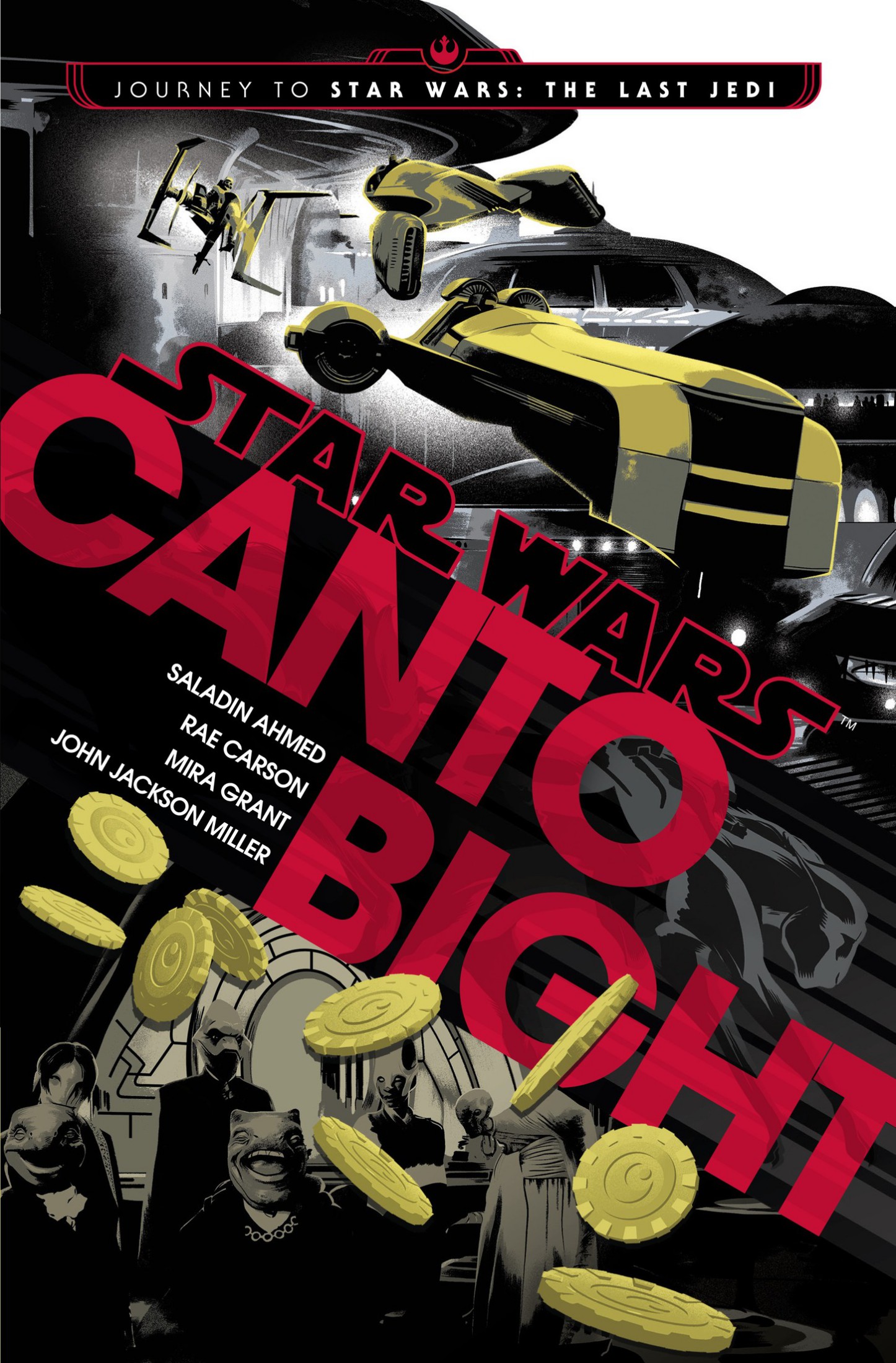 Canto Bight : Journey to Star Wars: The Last Jedi