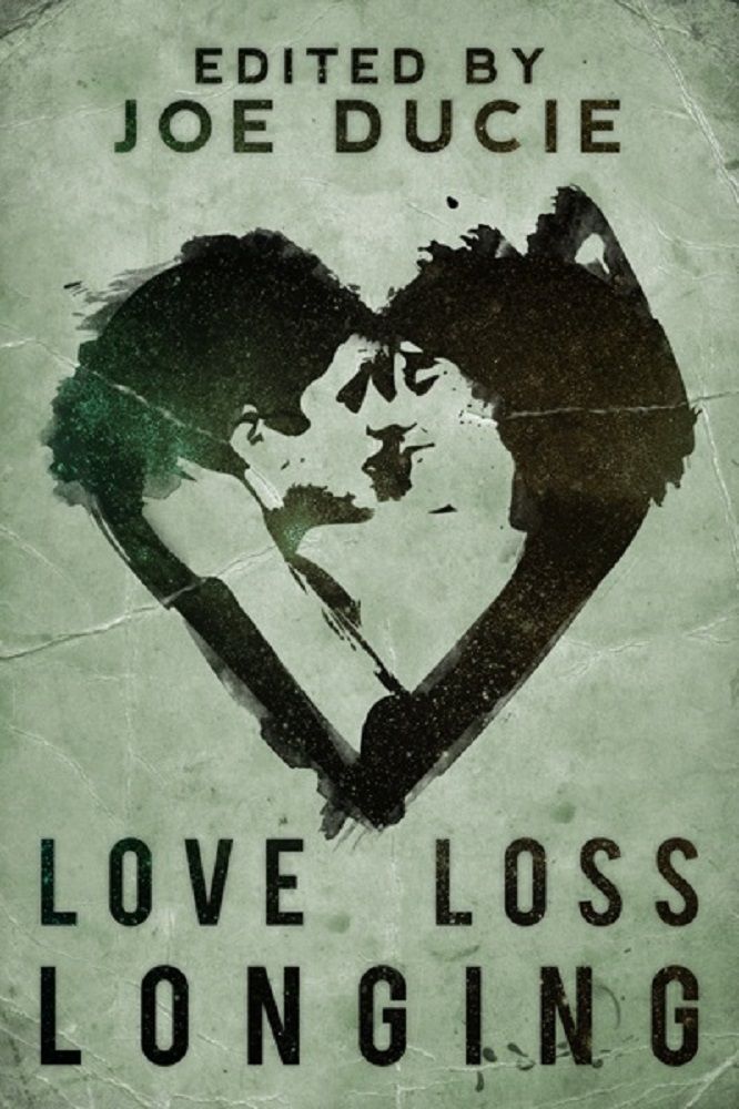 Love, Loss, Longing (DLP Anthology)