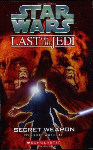 Star Wars - 127 - The Last of the Jedi 07 - Secret Weapon