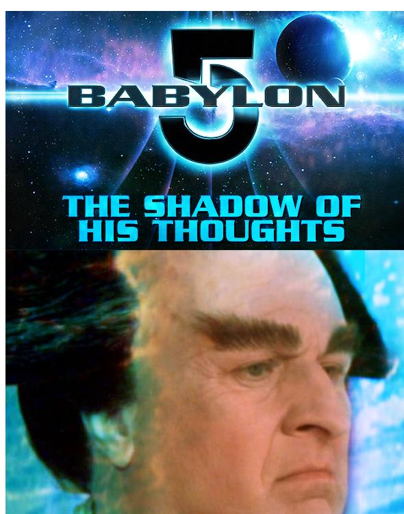 Babylon 5 : The Shadow of His Thoughts