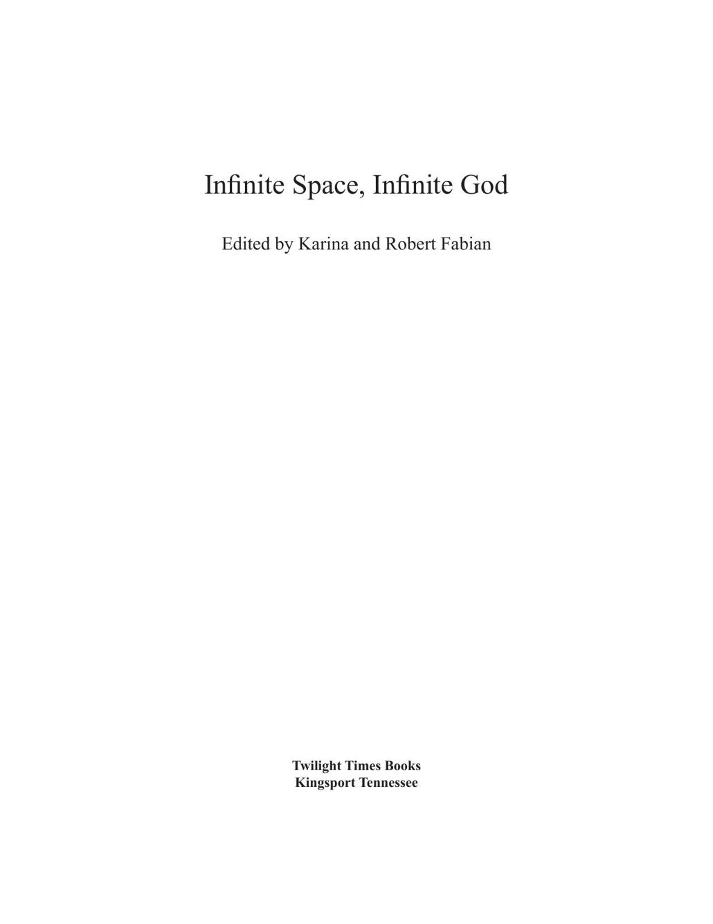 Infinite Space, Infinite God