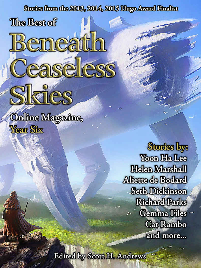 The Best of Beneath Ceaseless Skies Online Magazine, Year Six