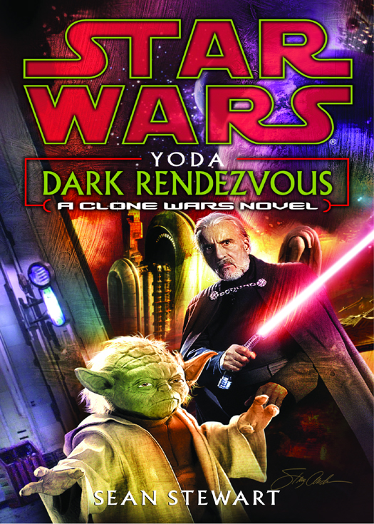 Star Wars: Yoda: Dark Rendezvous: A Clone Wars Novel