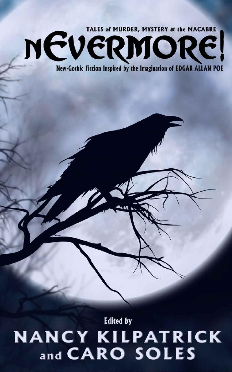 nEvermore! Tales of Murder, Mystery and the Macabre: (Neo-Gothic fiction inspired by the imagination of Edgar Allan Poe)