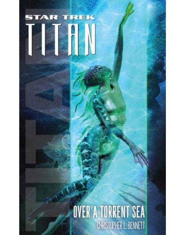 Star Trek Titan: Over a Torrent Sea