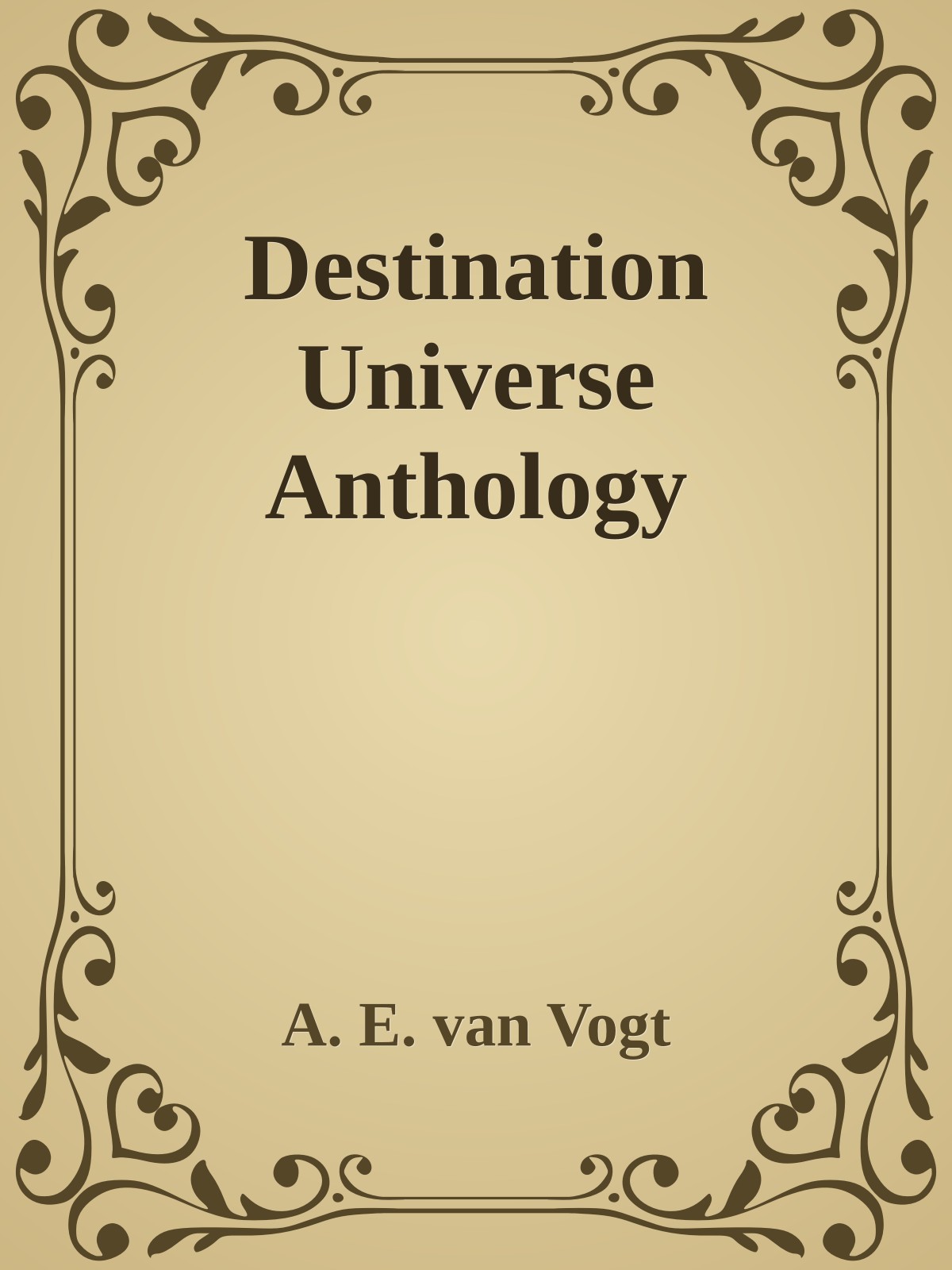 Destination Universe Anthology