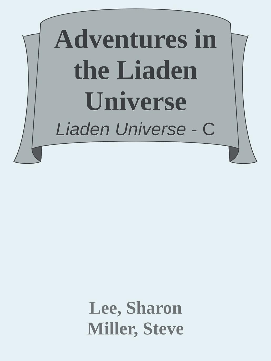Adventures in the Liaden Universe